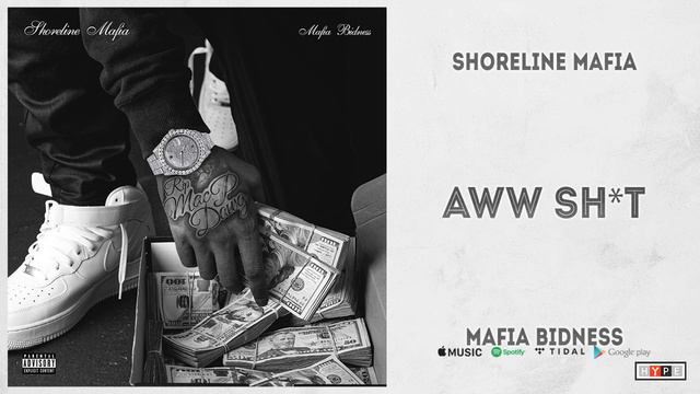 Shoreline Mafia - 