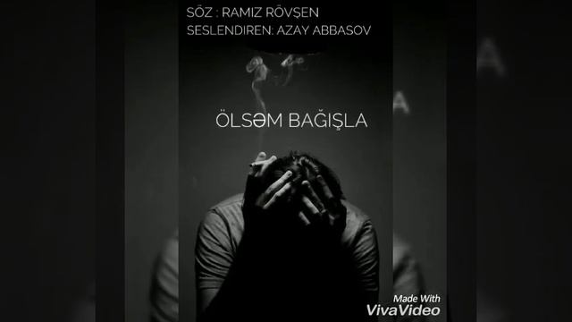 Ramiz Rövşən- Ölsəm Bağışla