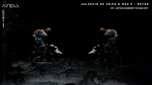 [1/2] Kevin de Vries & Mau P - Metro (Artexx Bigroom Techno Edit) смотреть онлайн