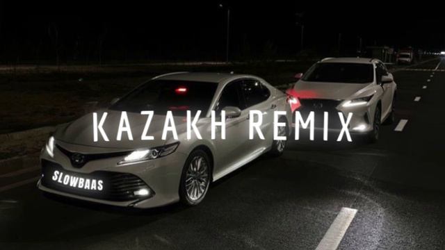 KAZAKH REMIX (slowbaas Remix)