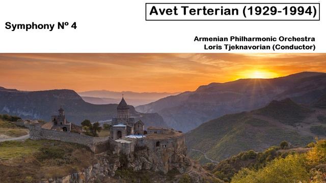 Avet Terterian (1929-1994) - Symphony Nº 4 смотреть онлайн