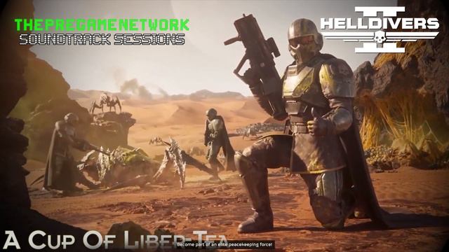 A Cup Of Liber-Tea - Helldivers II | Soundtrack Sessions смотреть онлайн