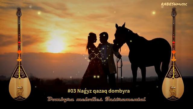 # 03 Dombyra melodies #instrumental Naǵyz qazaq dombyra смотреть онлайн