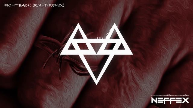 NEFFEX - Fight Back (RMND Remix) [Copyright Free]