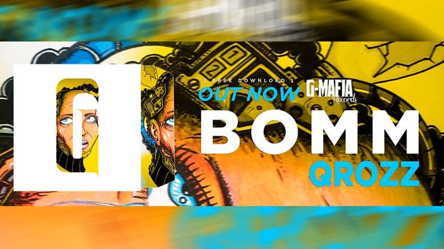 QROZZ - Bomm (Original Mix) [G-MAFIA RECORDS] смотреть онлайн