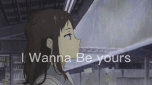 I wanna be yours slowed reverb
