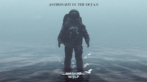 Astronaut in the ocean - Masked Wolf (1 hour version)