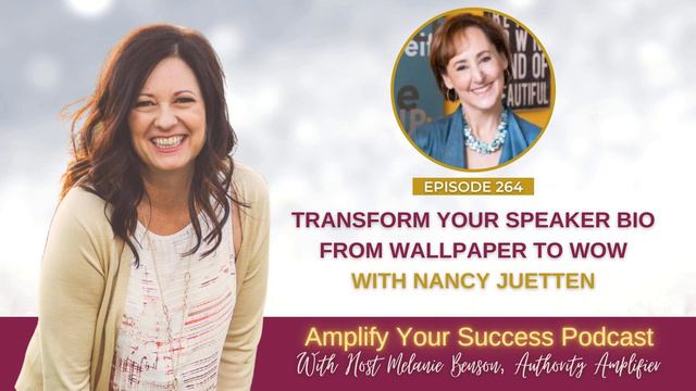 Episode 264: Transform Your Speaker Bio From Wallpaper To Wow With Nancy Juetten