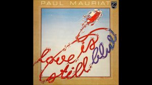 Paul Mauriat - Love is still blue (Holland 1976) [Full Album]
