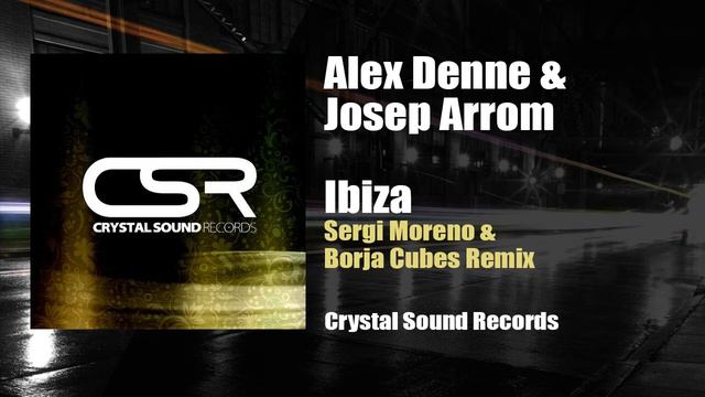 Alex Denne & Josep Arrom - Ibiza (Sergi Moreno & Borja Cubes Remix) смотреть онлайн