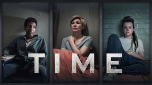 Сериал Срок – 2 сезон 3 серия / Time