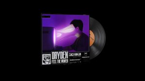 Feel The Power - DRYDEN [640Kbps] [CS2 Music Kit]