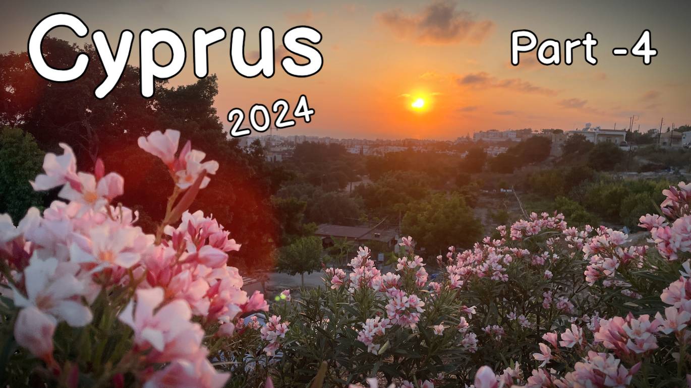 Кипр 2024 часть 4