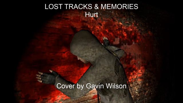 Hurt - Cry of Fear (Lost Tracks & Memories) - Cover by Gavin Wilson смотреть онлайн