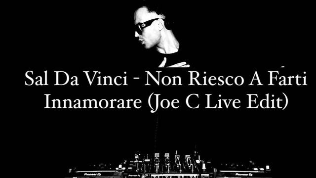 Sal Da Vinci - Non Riesco A Farti Innamorare (Joe C Live Edit) смотреть онлайн