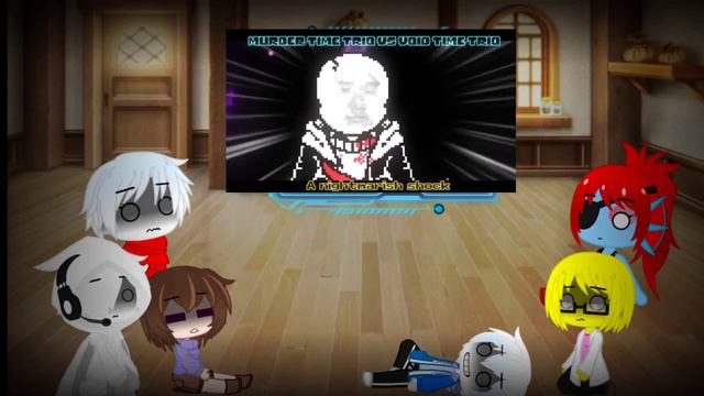 UNDERTALE REACT TO MURDER TIME T VS VOID TIME TRIO PHASE 2 смотреть онлайн