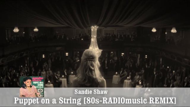 Sandie Shaw - Puppet on a String [80s-RADIOmusic REMIX] [Dolby 5.1 Sound] смотреть онлайн