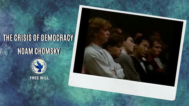The Crisis of Democracy | Noam Chomsky смотреть онлайн