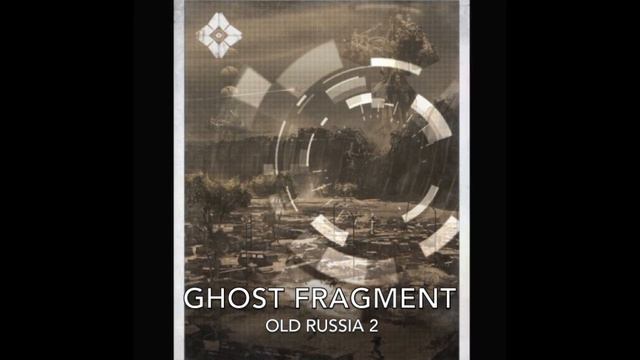 Destiny Audio Grimoire - Ghost Fragment: Old Russia 2 смотреть онлайн