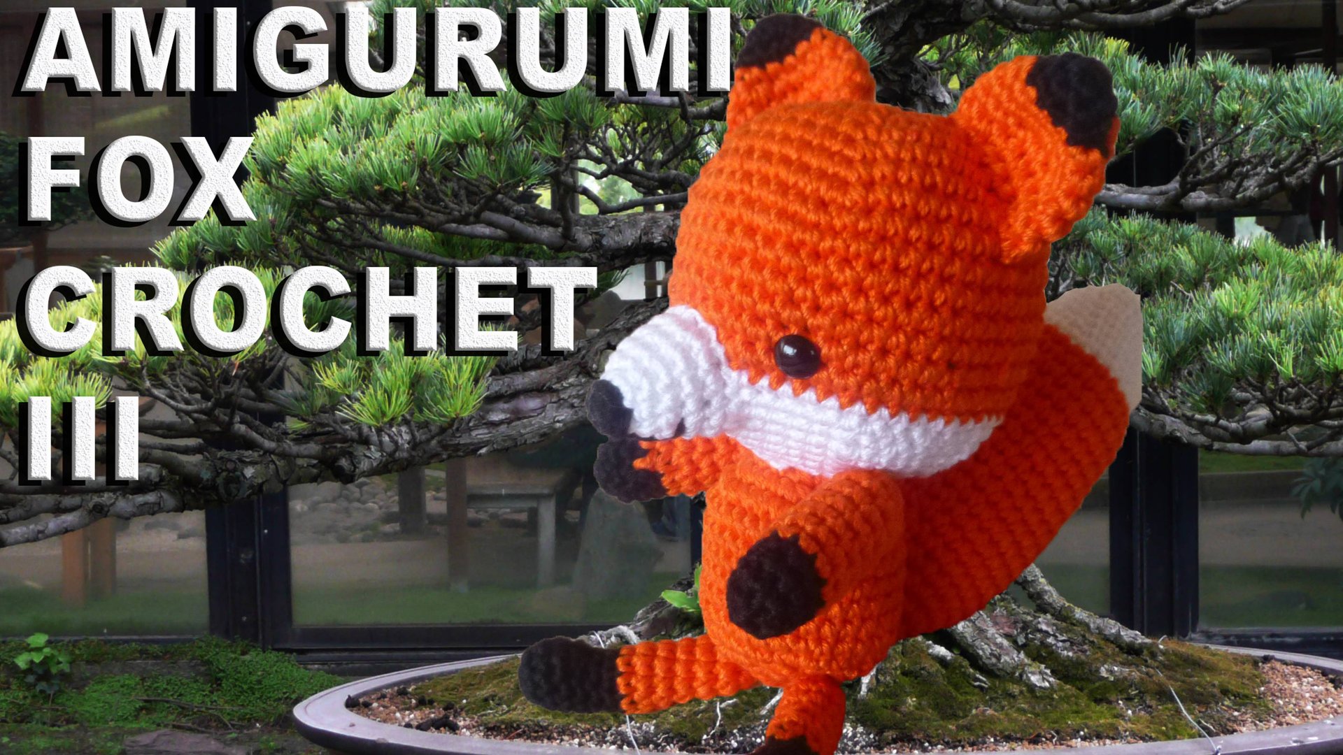 Амигуруми Лиса крючком / Часть III смотреть онлайн