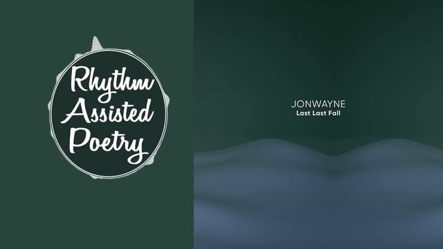 Jonwayne - Last Last Fall