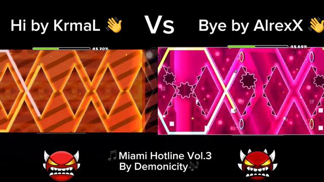 Hi [Insane Demon] Vs Bye [Extreme Demon] | Geometry Dash