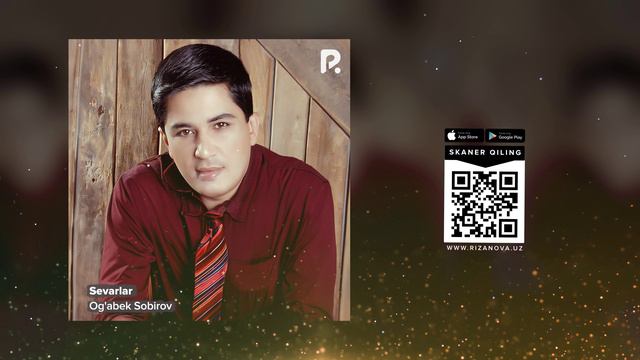 Og'abek Sobirov - Sevarlar | Огабек Собиров - Севарлар (AUDIO) смотреть онлайн