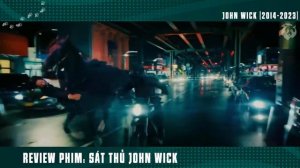 Review Phim  JOHN WICK 4 FULL / ÔNG KỆ/ FULL