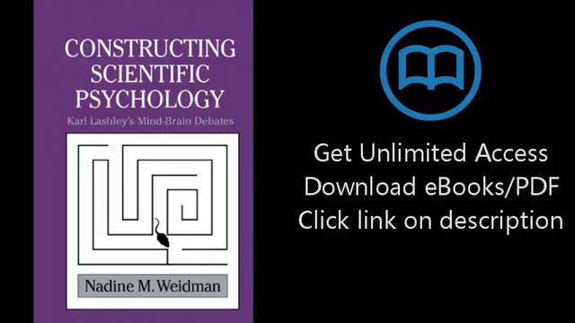 Constructing Scientific Psychology: Karl Lashley's Mind-Brain Debates (Cambridge Studies in the His смотреть онлайн