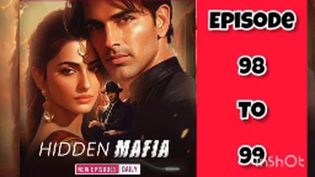 Hidden mafia full episode 98 to 99 Pocket FM story / Hidden mafia | смотреть онлайн