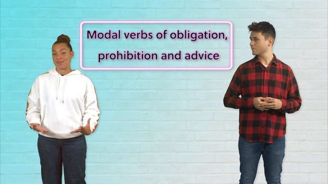 B1_U7_Modal Verbs Of Obligation, Prohibition And Advice_Flipped_Classroom_video
