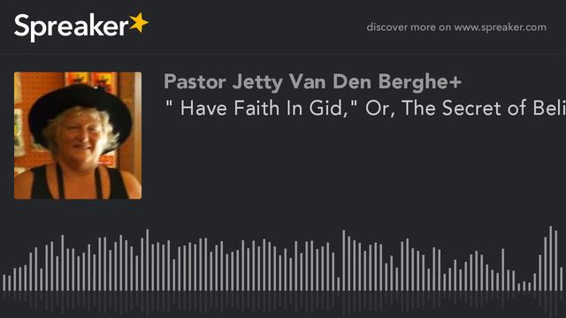 " Have Faith In Gid," Or, The Secret of Believing Prayer смотреть онлайн