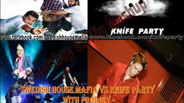 Swedish House Mafia VS Knife Party With Prodigy - Smack my Antidote (Shotsboy Griffin Mashup) смотреть онлайн