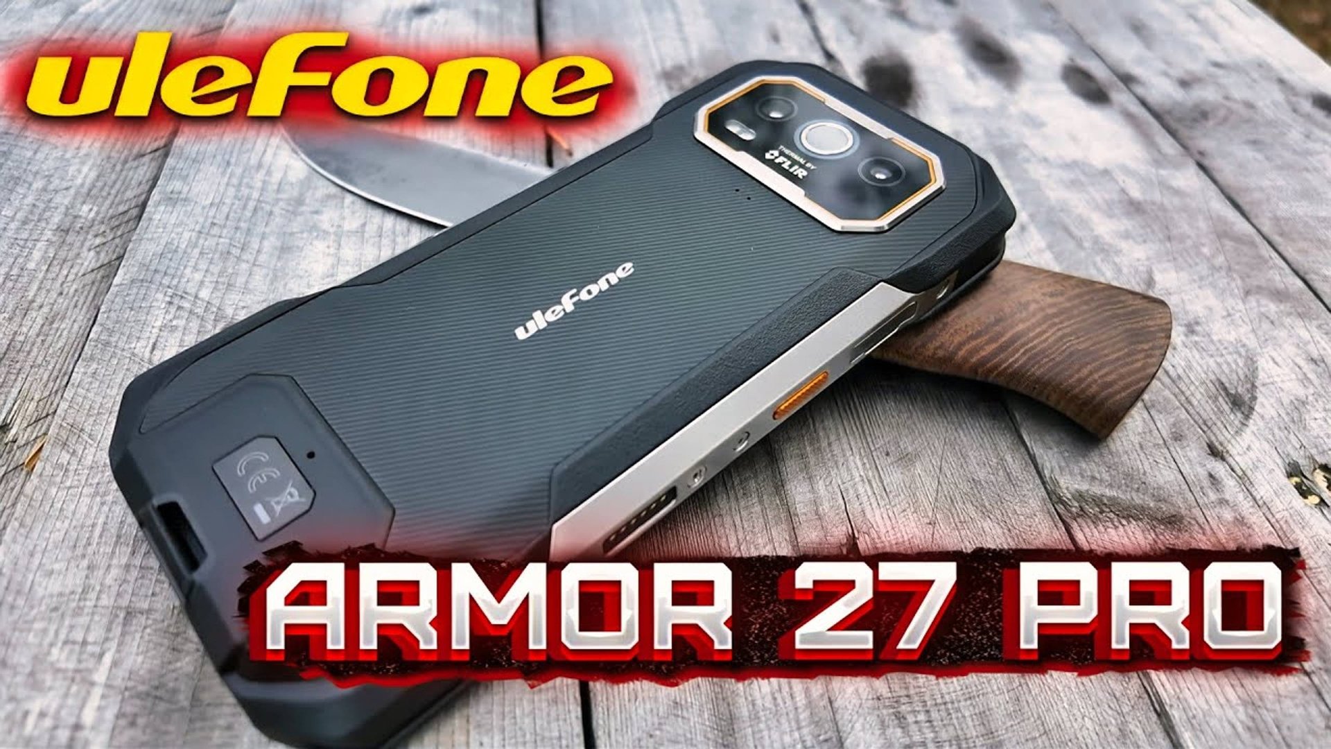 Ulefone Armor 27T Pro: Смартфон для экстремалов с тепловизором FLIR и ночным видением! смотреть онлайн