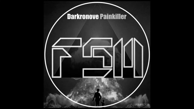 Darkronove - Painkiller (Original Mix) FSM Recordings смотреть онлайн