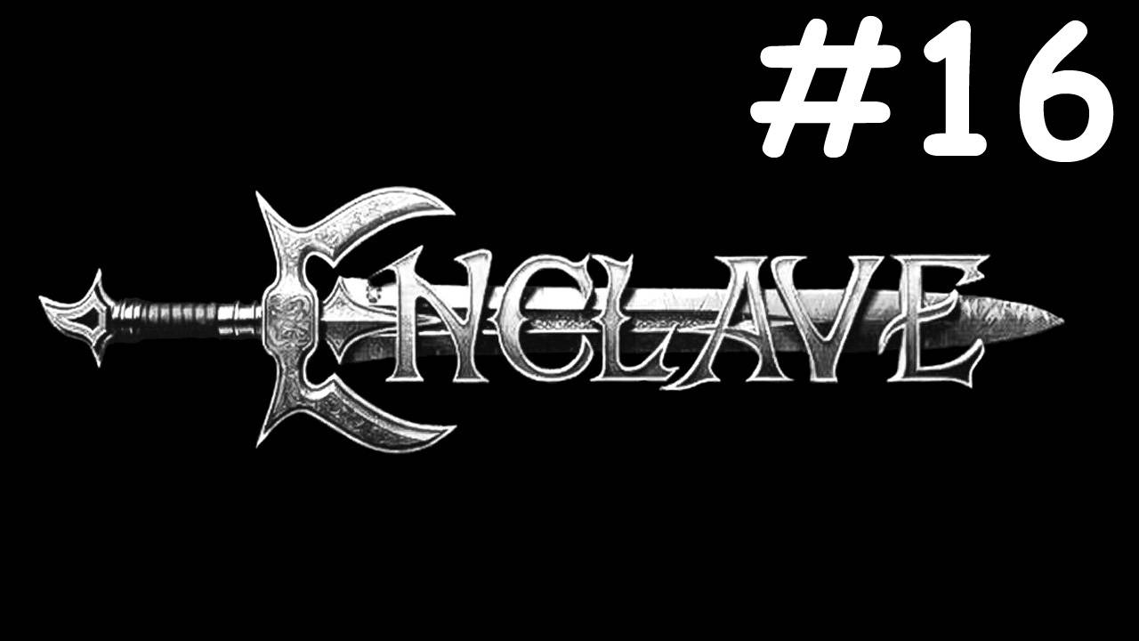 Анклав | Enclave | часть 16