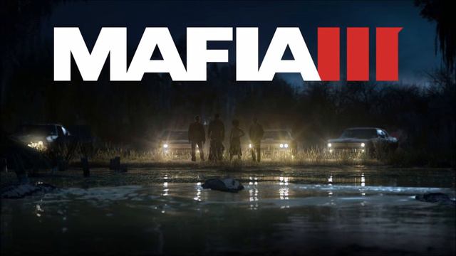 Mafia 3 soundtrack missions смотреть онлайн