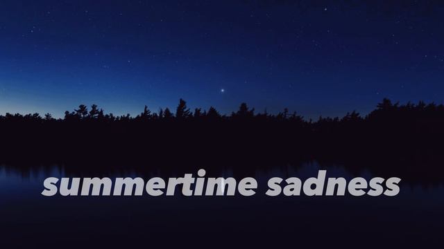 Summertime Sadness (slowed and reverb) 1 Hour смотреть онлайн