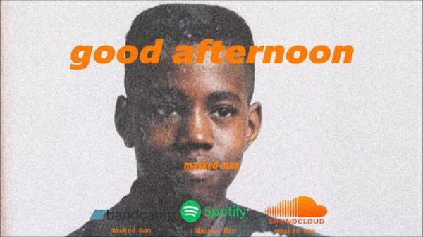 masked man - good afternoon