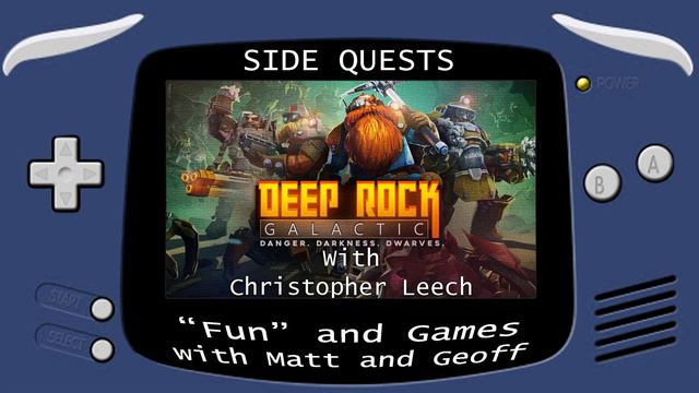 Side Quests Episode 216: Deep Rock Galactic with Christopher Leech смотреть онлайн