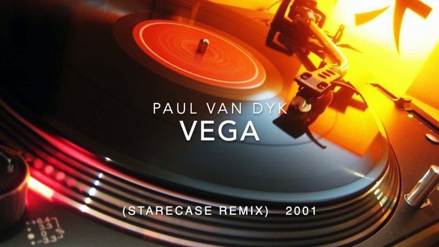 Paul Van Dyk -Vega (Starecase Remix) 2001