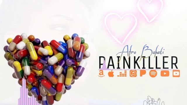 Afro Bahati Painkiller official Music Audio смотреть онлайн