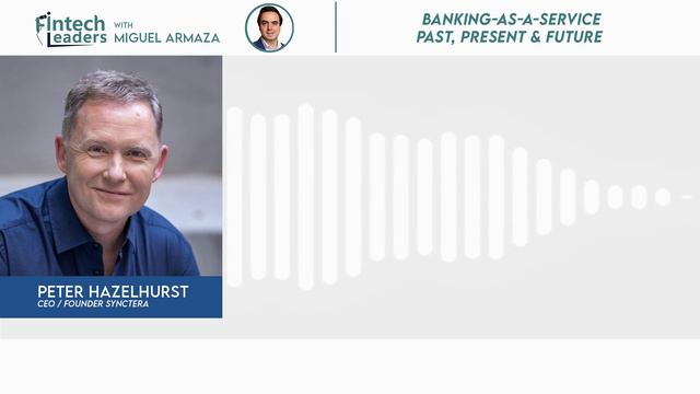 EPISODE: Peter Hazlehurst, CEO & Co-Founder of Synctera смотреть онлайн