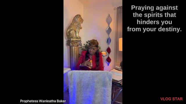 Praying against spirits that hinder you from your destiny with Prophetess Wanleatha Baker смотреть онлайн