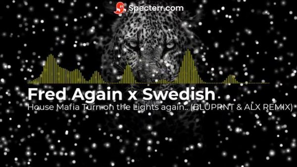 Fred Again x Swedish House Mafia   Turn on the Lights again