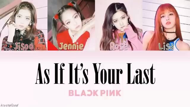 as if it's your last - BLACKPINK 1 hours смотреть онлайн
