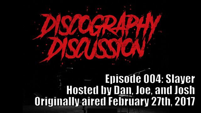 Discography Discussion Episode 004: SLAYER - DISCUSSMETAL.COM смотреть онлайн