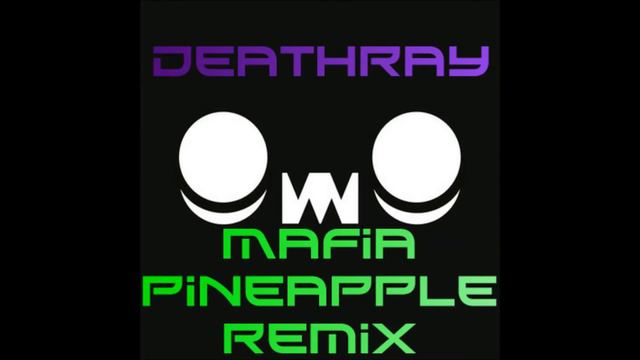 Eptic - Deathray (Mafia Pineapple Remix) [FREE DOWNLOAD!] смотреть онлайн