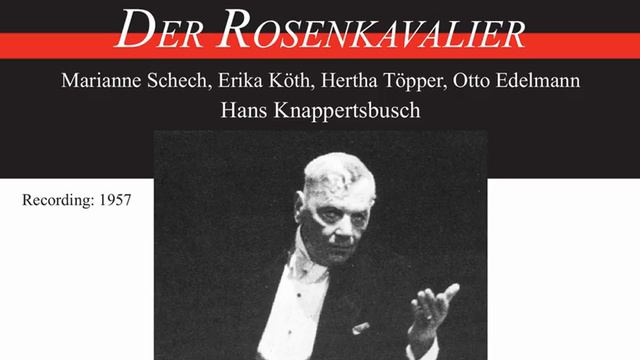 Der Rosenkavalier, Op. 59, TrV 227: Act I: Nicht dort, dort ist das Vorzimmer (Marschallin,... смотреть онлайн