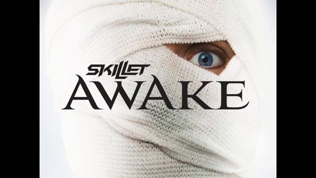 skillet: awake and alive lyrics смотреть онлайн